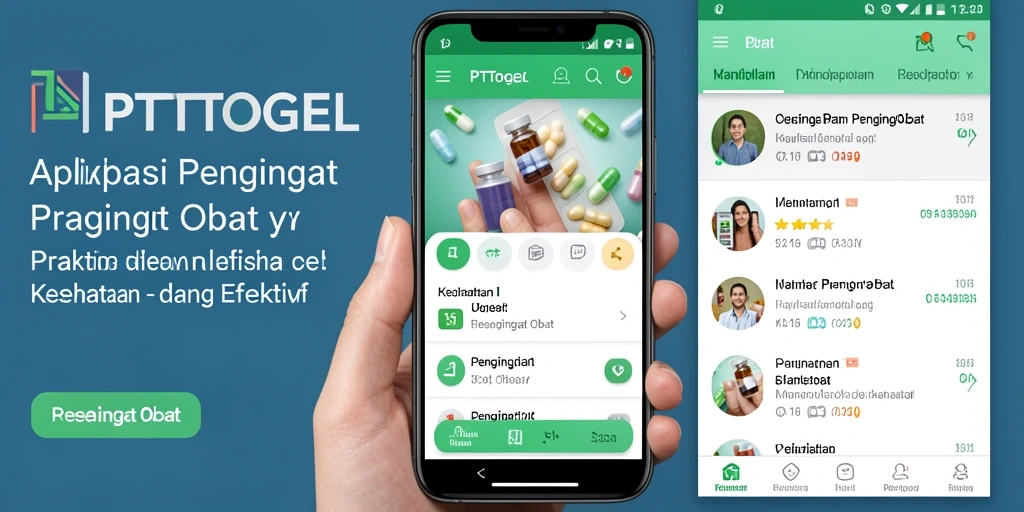 Tampilan antarmuka aplikasi PTTOGEL dengan fitur pengingat obat.